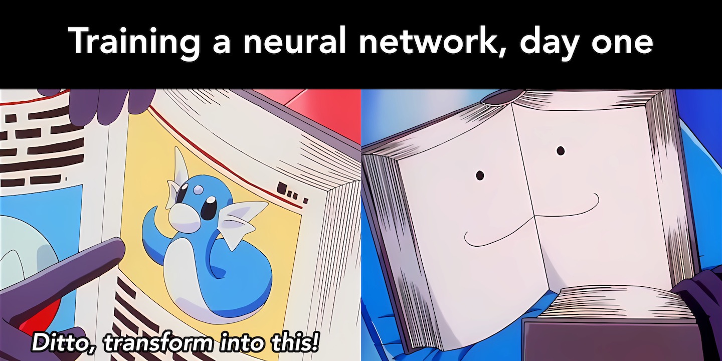 An image titled 'Neural Network Training' showing two frames from the Pokémon animated series. In the first frame, a gloved hand points at a book page open to an illustration of the Pokémon Dratini, and a voice says 'Ditto, transform into this!'. In the second frame, Ditto has transformed into a copy of the book itself.
